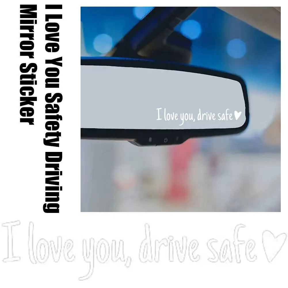 “I Love You, Drive Safe” Rearview Mirror Sticker