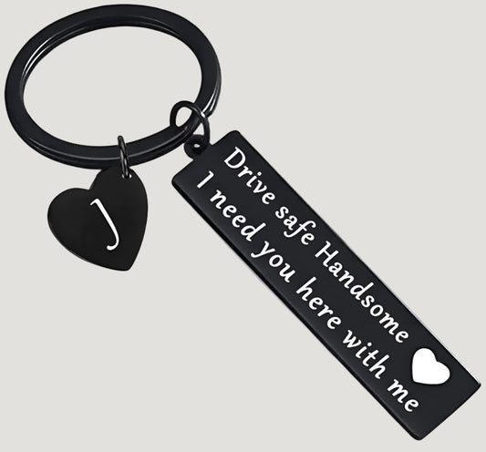 “Drive Safe Handsome” Keychain – Personalized Initial Keyring (A–Z)