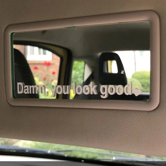 "Damn, You Look Good" Car Mirror Decal – Motivational Vinyl Sticker for Rearview or Vanity Mirrors
